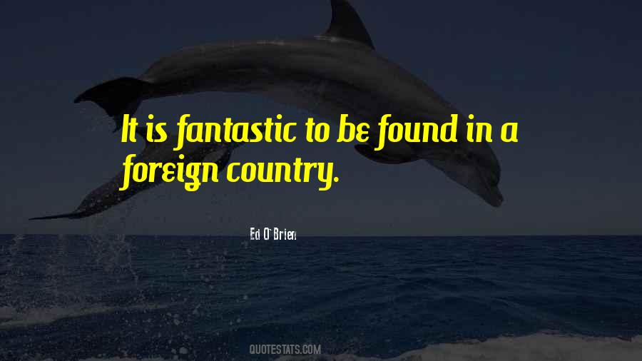 Foreign Country Quotes #389890