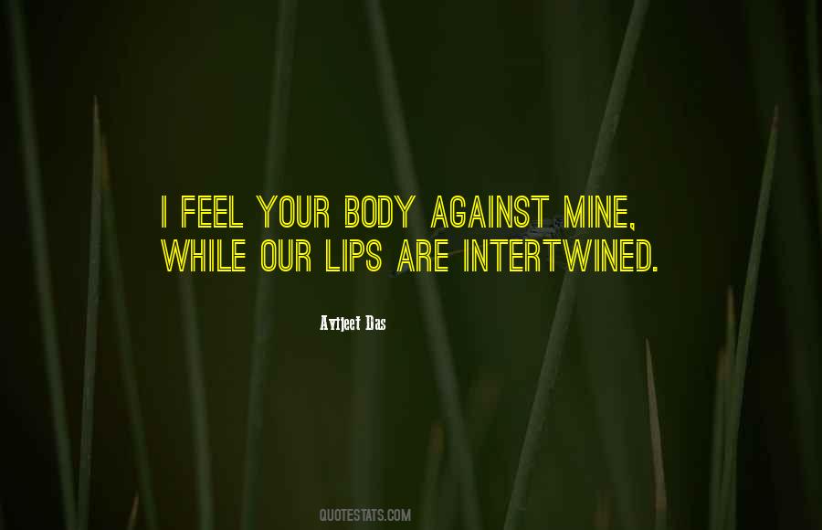 Your Lips On Mine Quotes #1597188
