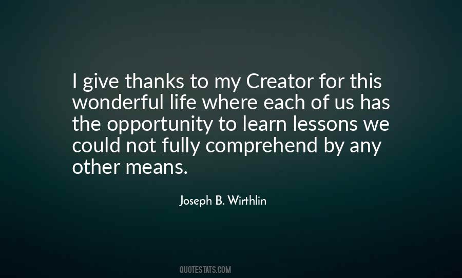 Creator Of Life Quotes #1324408