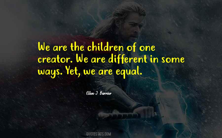 Creator Of Life Quotes #1431363
