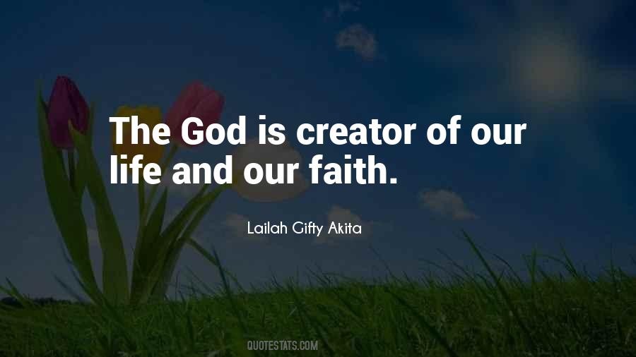 Creator Of Life Quotes #937264