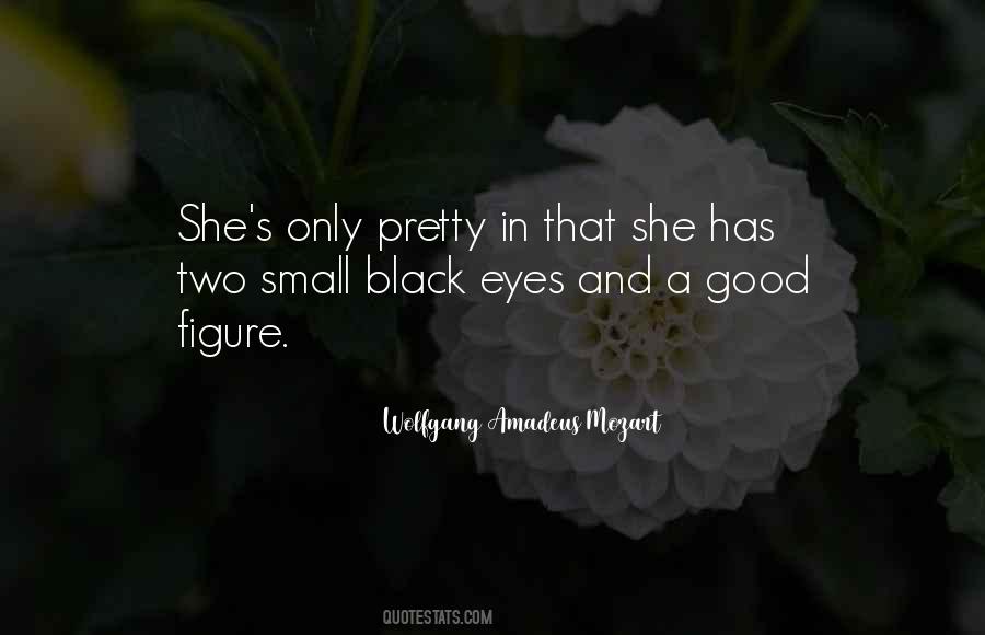 She Has Eyes Quotes #479773