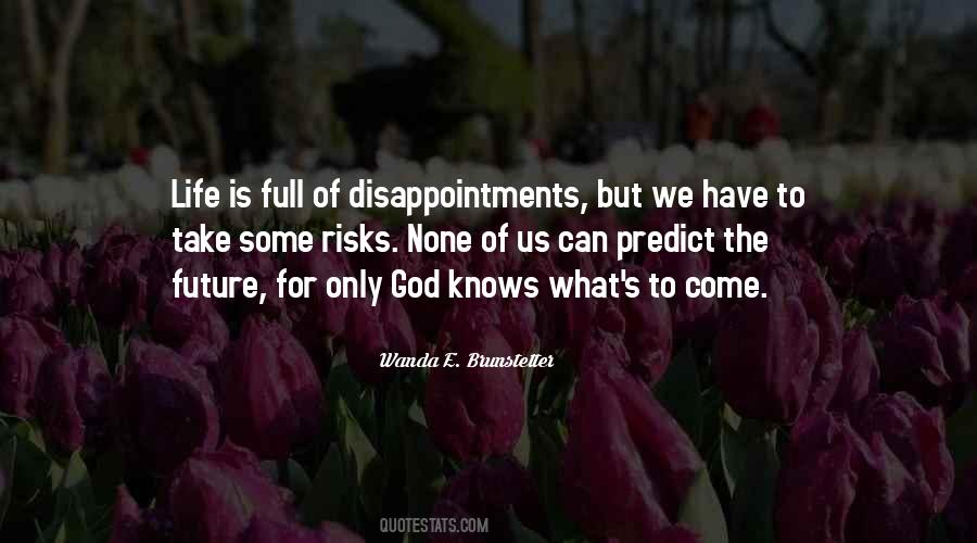God Knows Us Quotes #1176189