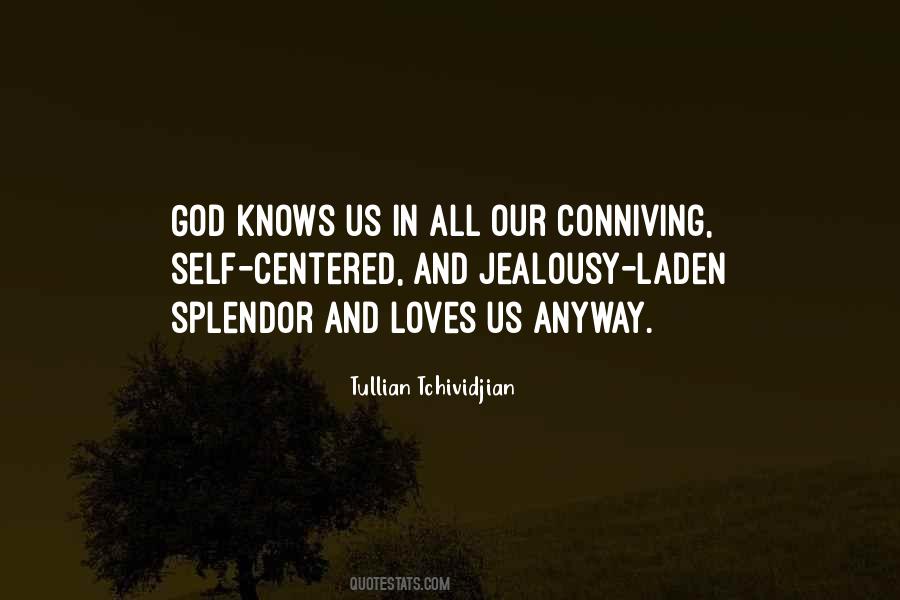 God Knows Us Quotes #317005