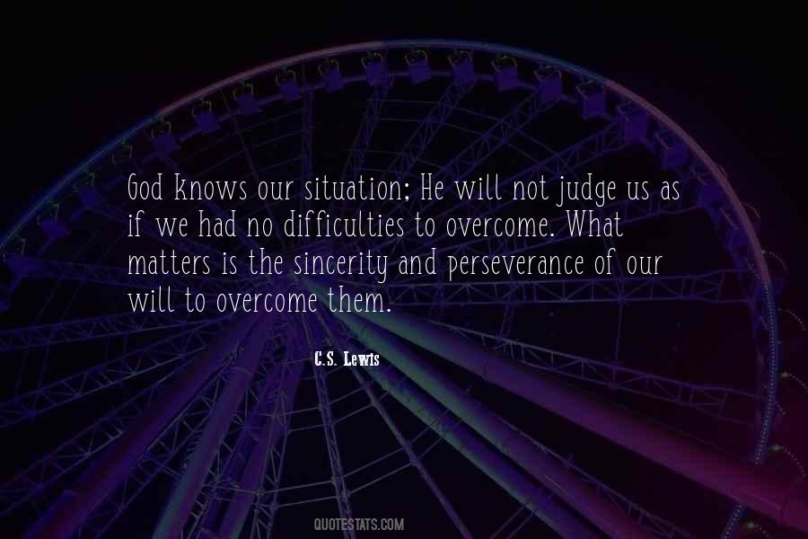 God Knows Us Quotes #319457