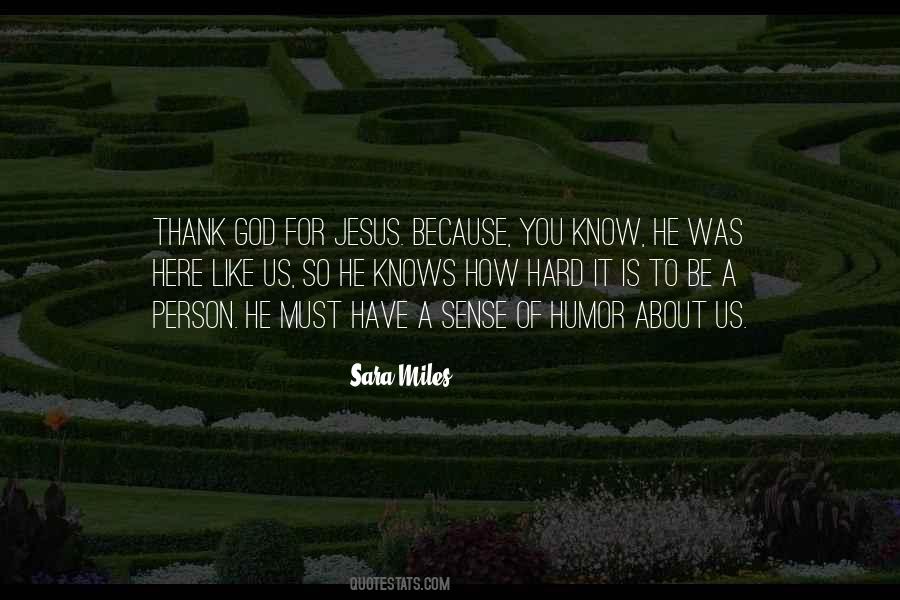 God Knows Us Quotes #332691