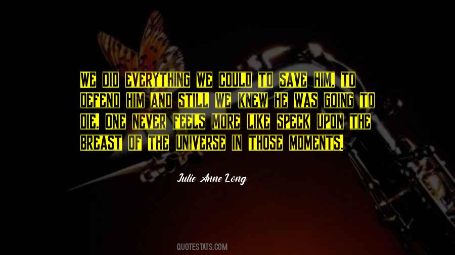 Speck In The Universe Quotes #174960