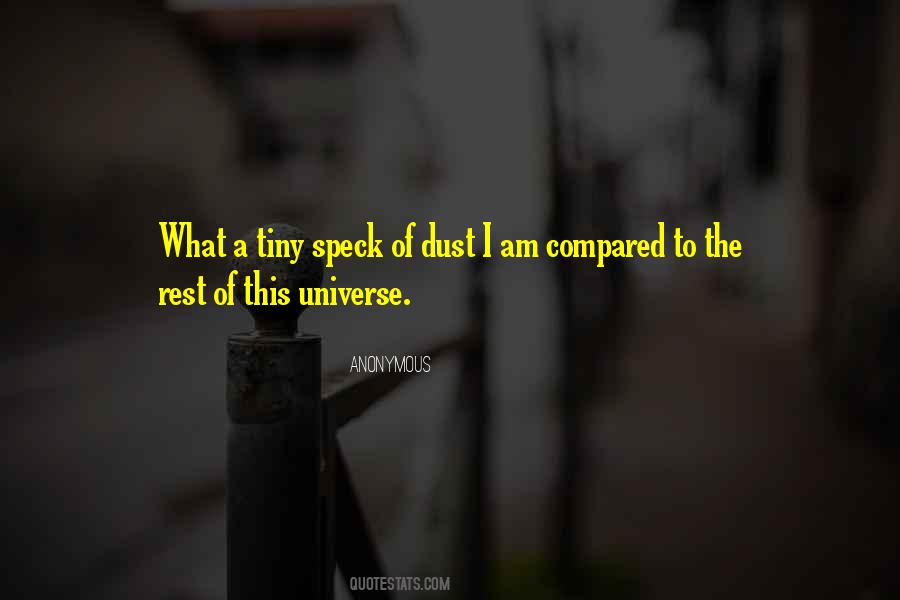 Speck In The Universe Quotes #887594