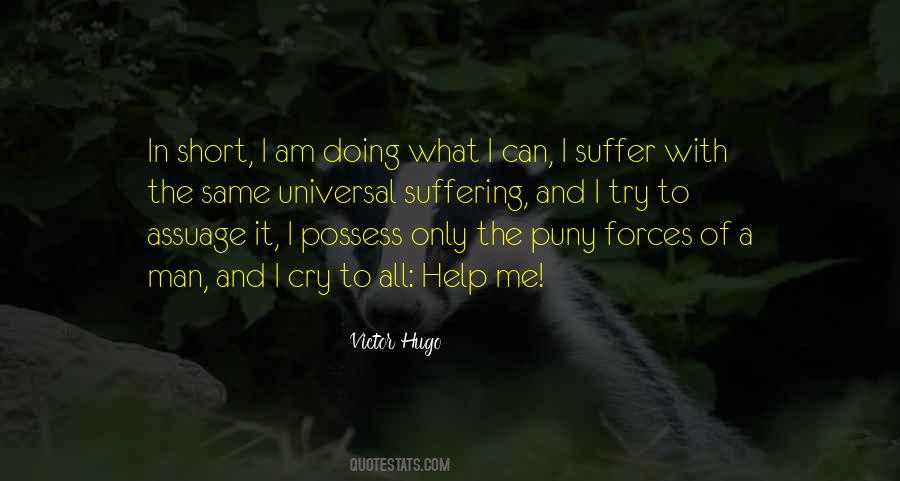 Suffering Is Universal Quotes #1116653