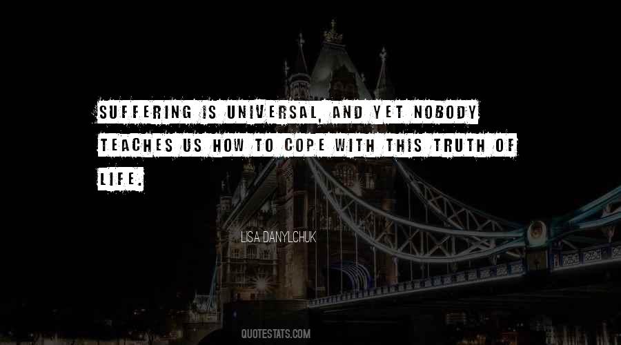 Suffering Is Universal Quotes #1857328