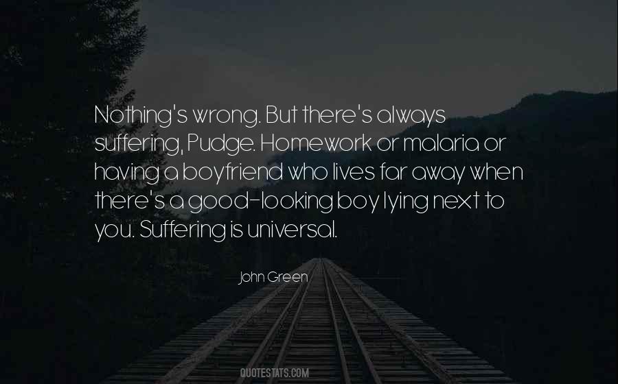 Suffering Is Universal Quotes #522704