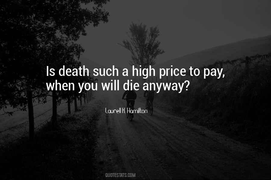 You Will Die Anyway Quotes #196610