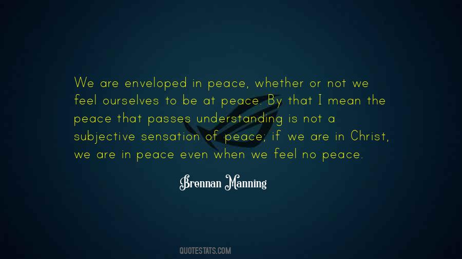 I Feel Peace Quotes #624509