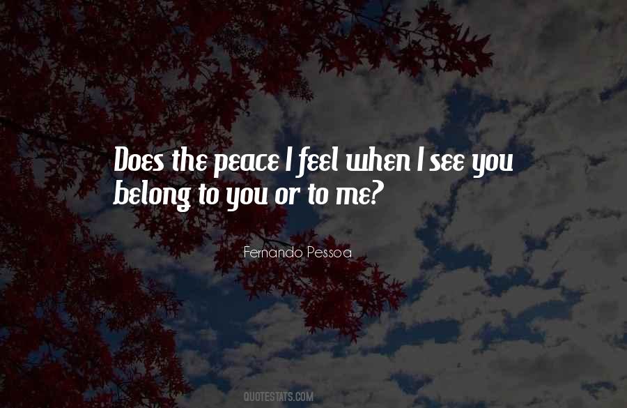 I Feel Peace Quotes #710822