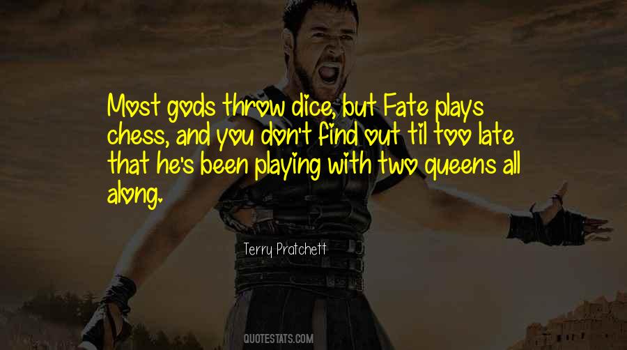 Quotes About Playing With Fate #1633537