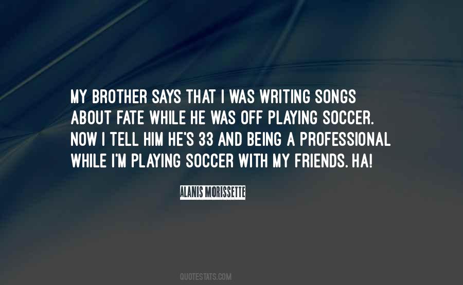 Quotes About Playing With Fate #1773408