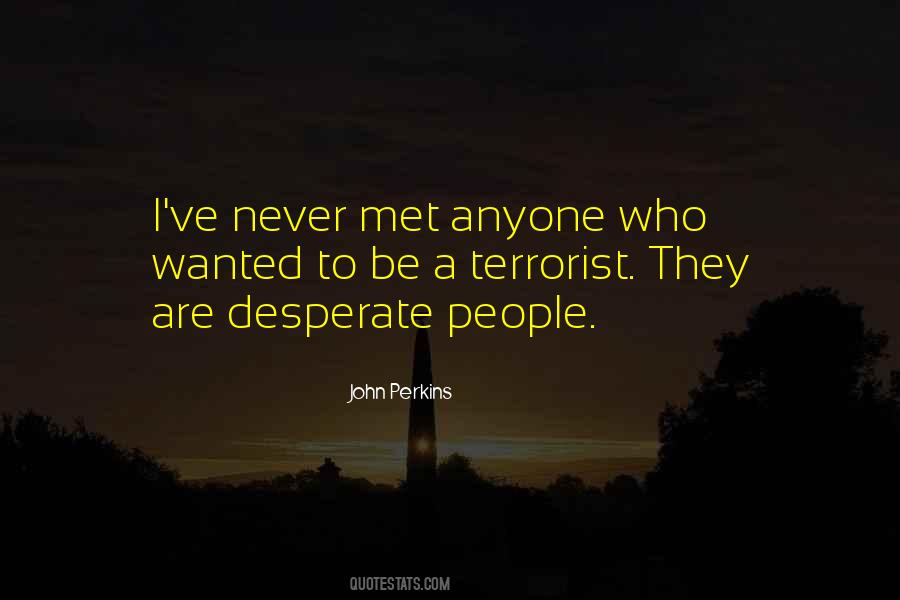 Never Desperate Quotes #379561