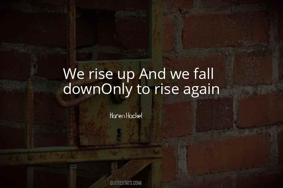 Fall And Rise Again Quotes #1457999