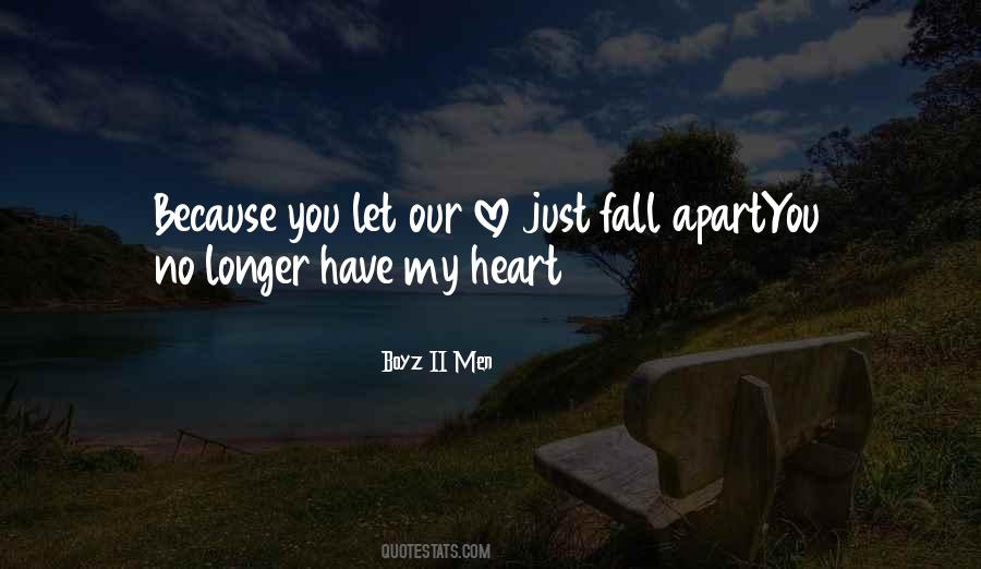 Fall Apart Love Quotes #1235323