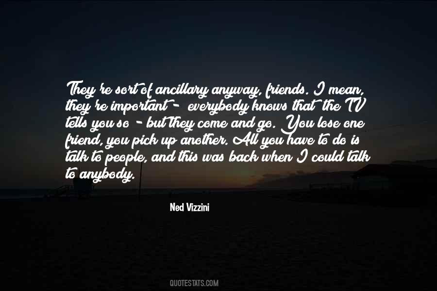 Sometimes We Lose Friends Quotes #429705