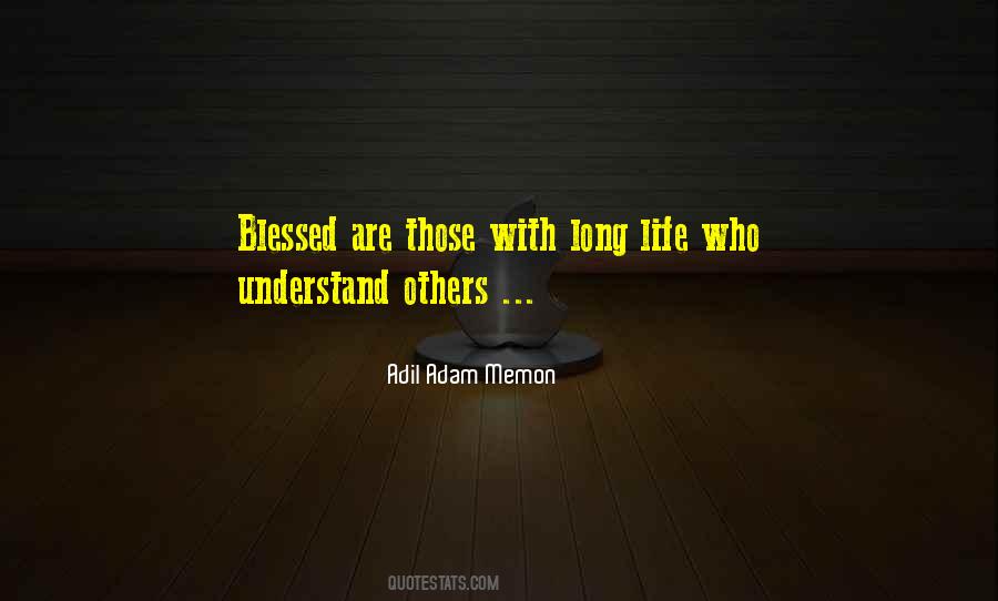Blessed With Life Quotes #1570376