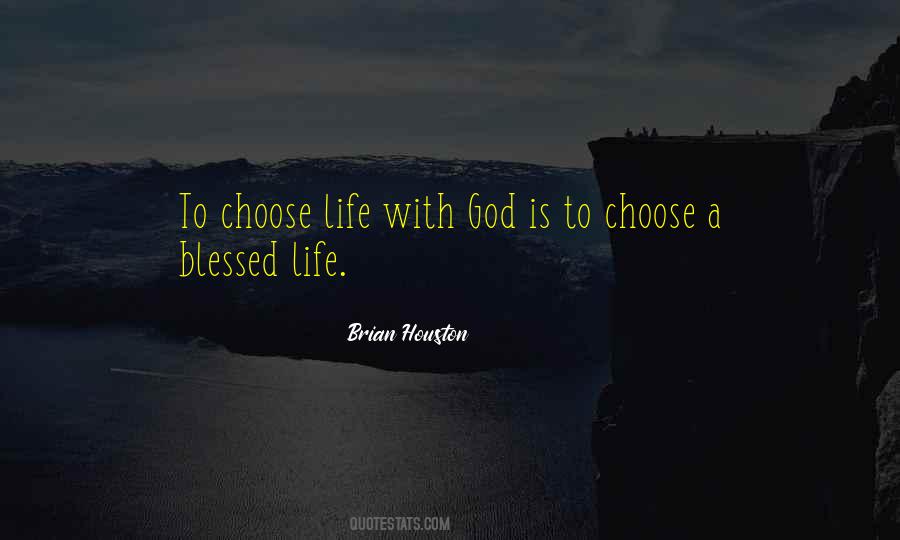 Blessed With Life Quotes #770034