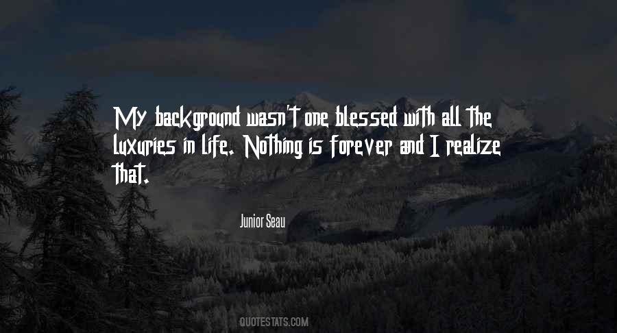 Blessed With Life Quotes #772941