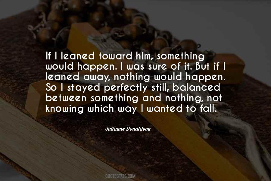 Quotes About Not Knowing Which #876010