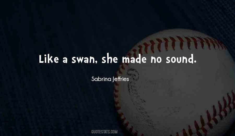 Quotes About A Swan #1337420