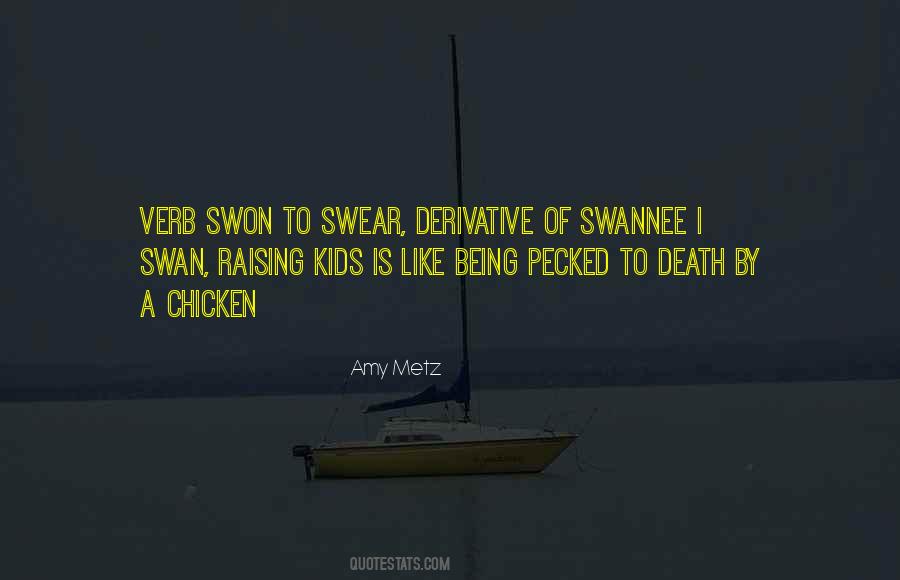 Quotes About A Swan #603979