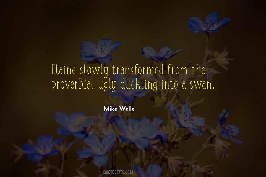 Quotes About A Swan #614709