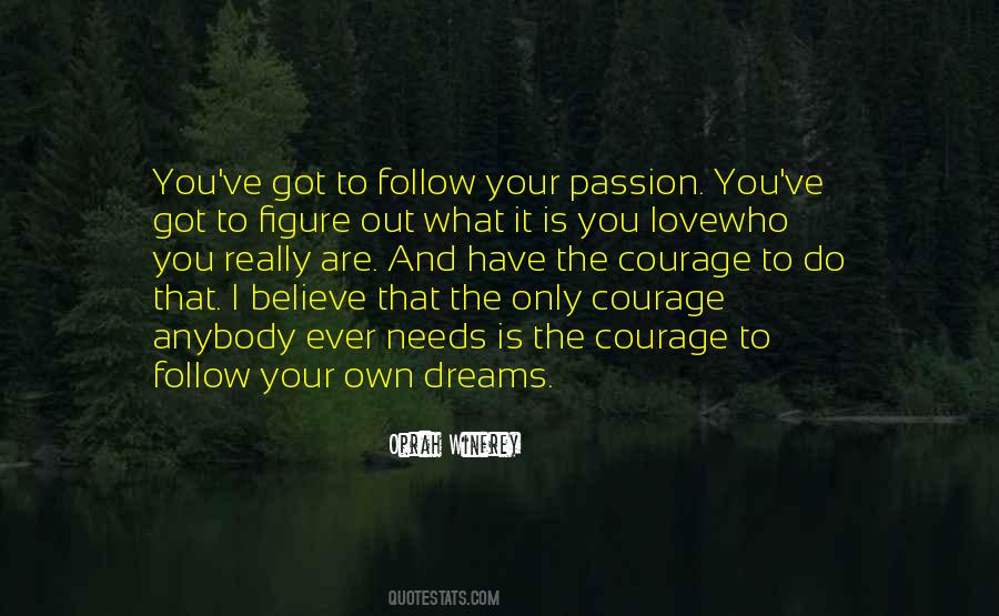 Believe In Yourself Follow Your Dreams Quotes #142841