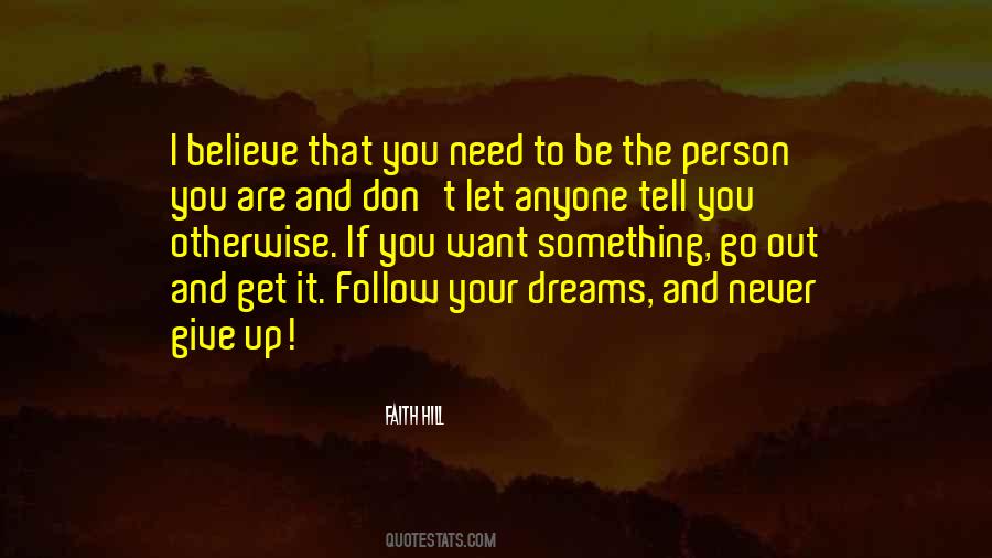 Believe In Yourself Follow Your Dreams Quotes #1488601