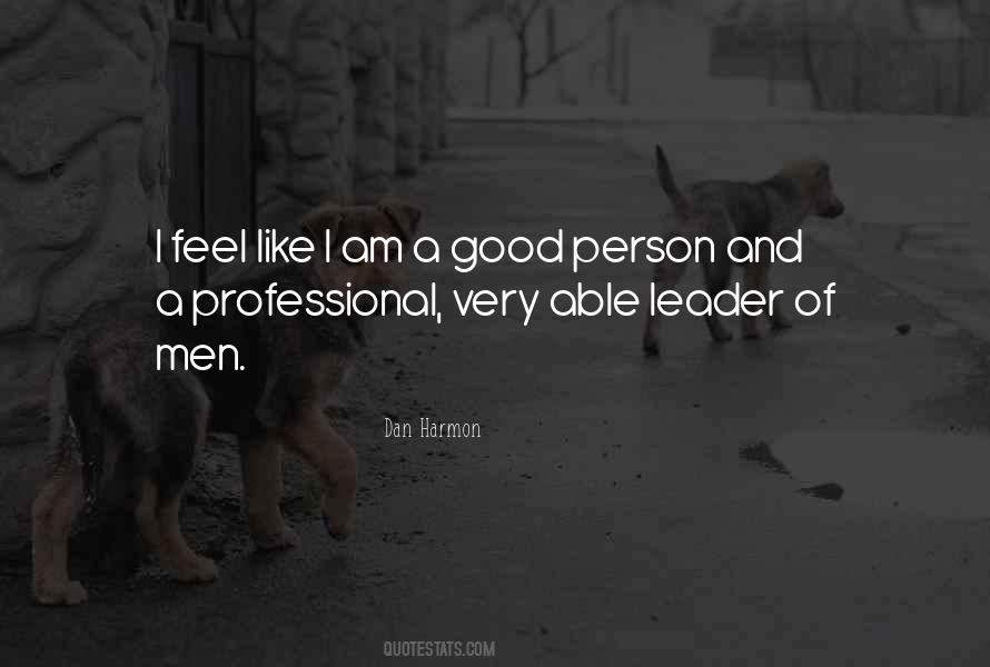 I Am Good Person Quotes #1044371