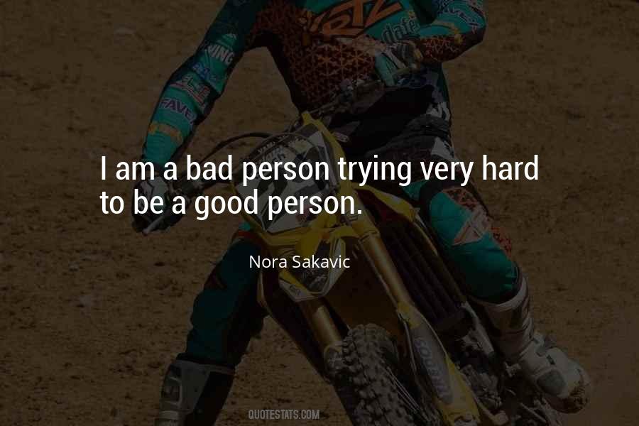I Am Good Person Quotes #335513