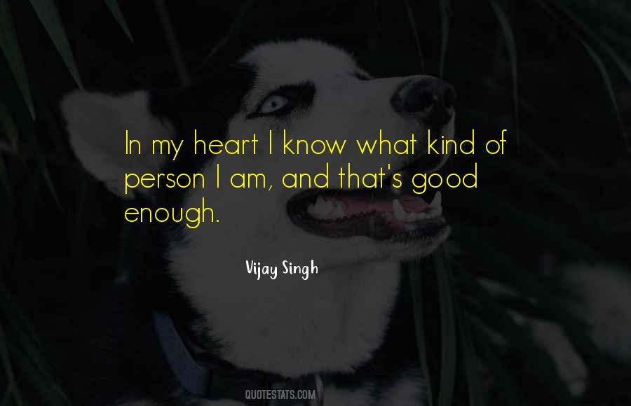 I Am Good Person Quotes #867050