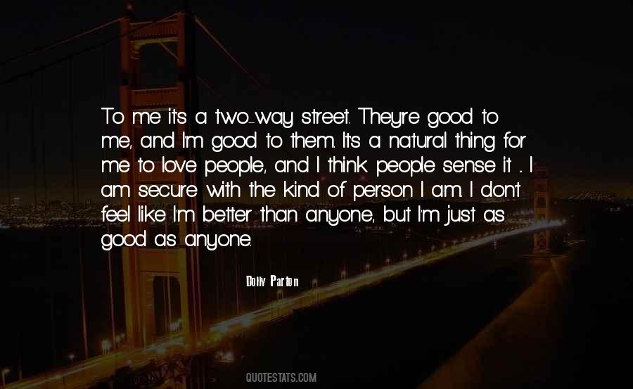 I Am Good Person Quotes #910815
