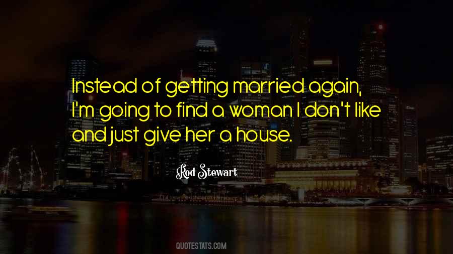 Give Her Quotes #1125203