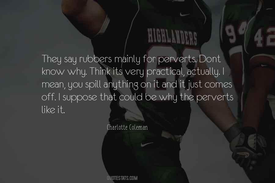 Dont Be Practical Quotes #1648087