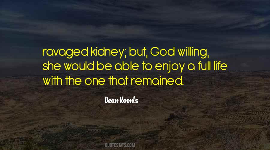 Quotes About The Kidney #1515335