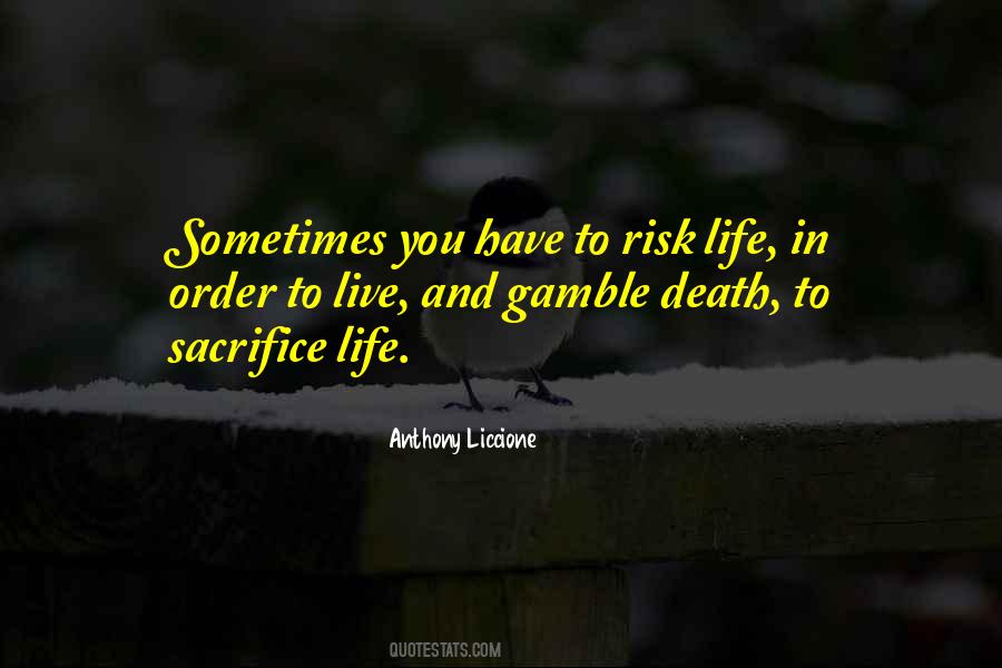 Sacrifice Life Quotes #1760828