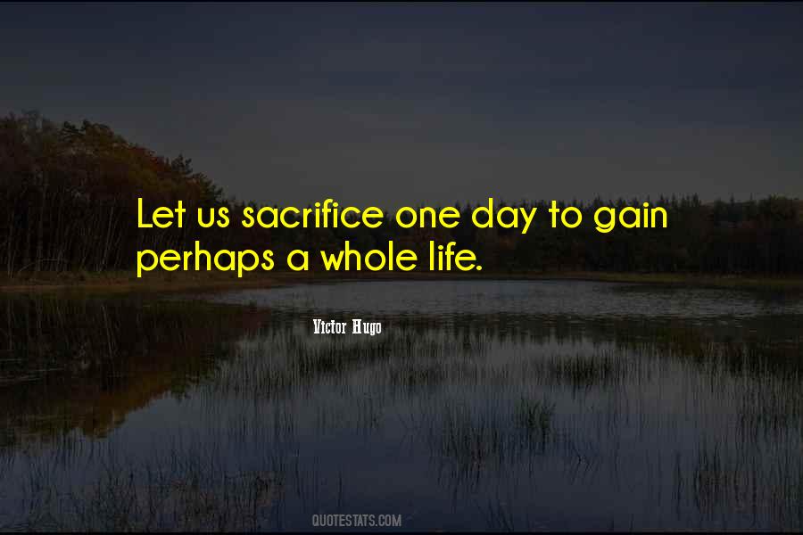 Sacrifice Life Quotes #529256