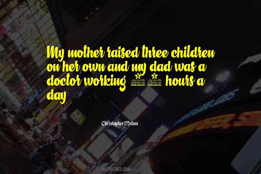 My Dad Working Quotes #1108834