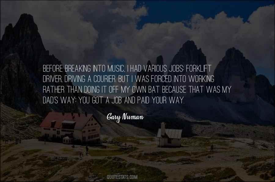 My Dad Working Quotes #1535037
