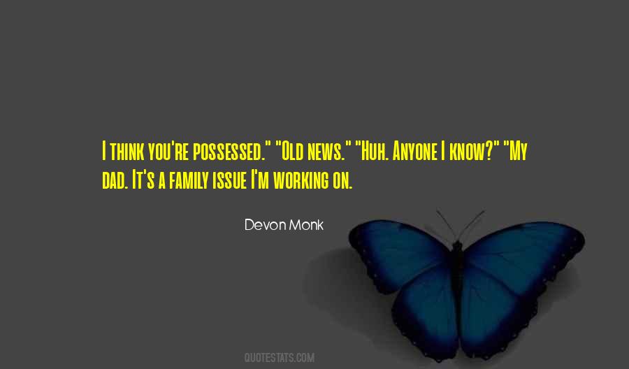 My Dad Working Quotes #250474