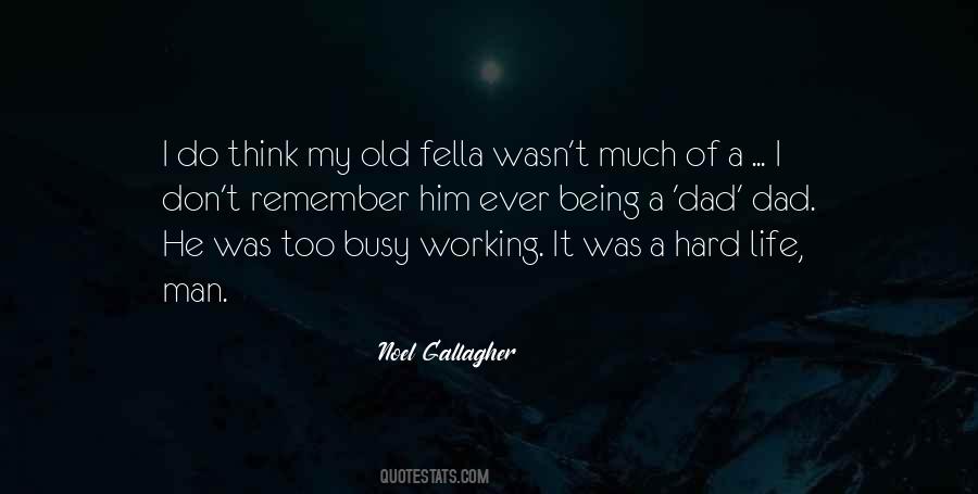 My Dad Working Quotes #847507