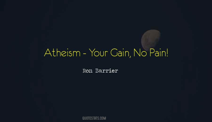 Quotes About Gain Without Pain #687938