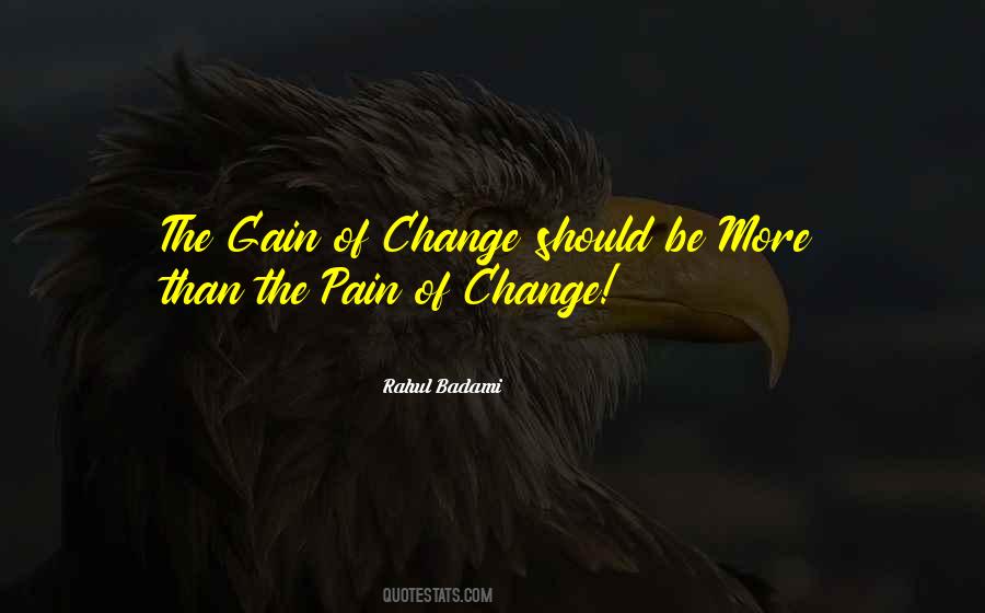 Quotes About Gain Without Pain #764094