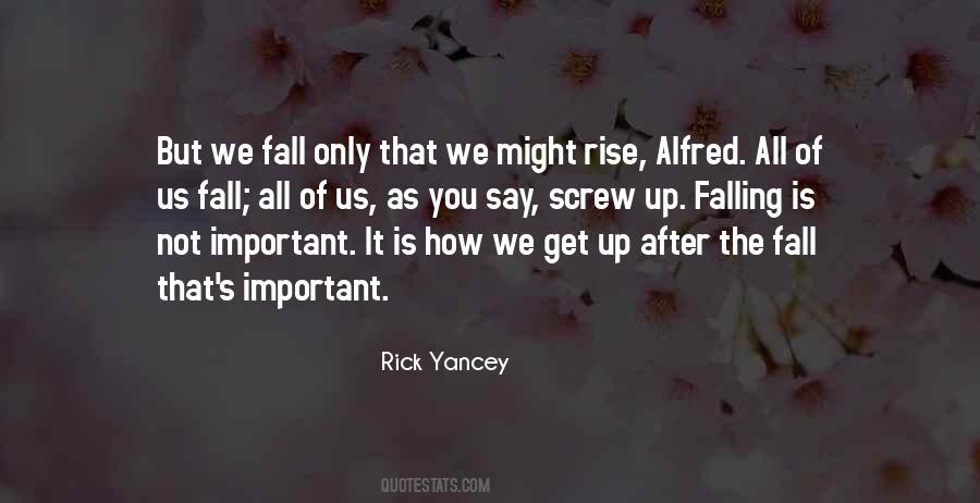 Fall But Rise Quotes #1109226