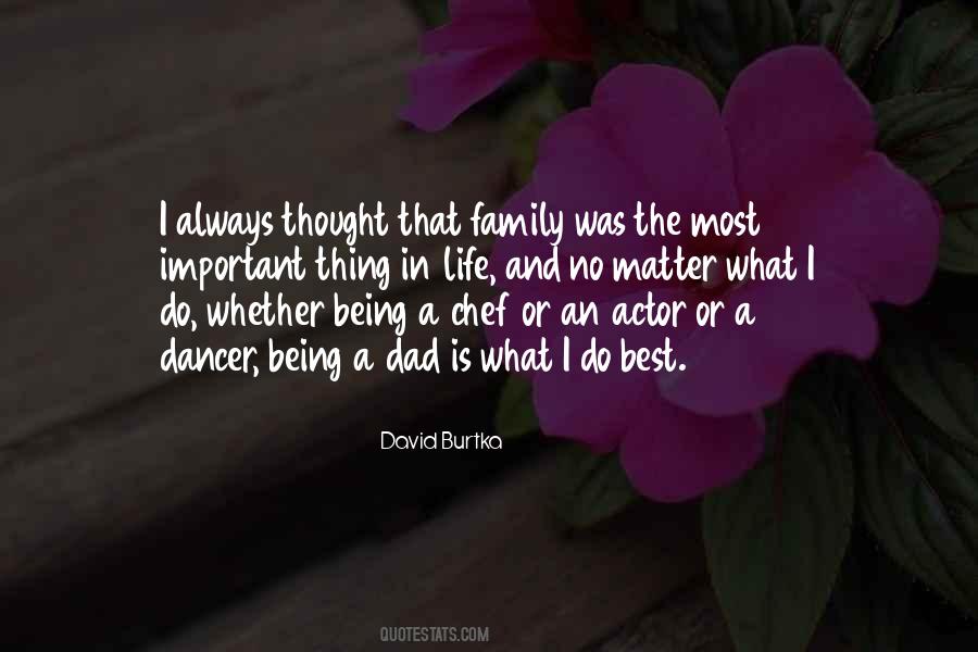 Family Is Most Important Quotes #1368925